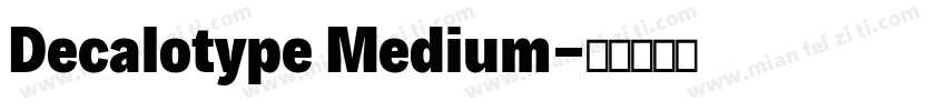 Decalotype Medium字体转换
